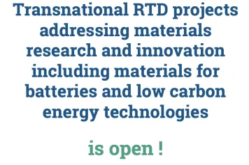 M-ERA.NET Call 2023 “Transnational RTD projects addressing materials research and innovation including materials for batteries and low carbon energy technologies”