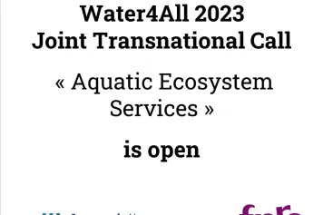 The Water4All 2023 Joint Transnational Call « Aquatic Ecosystem Services » is open