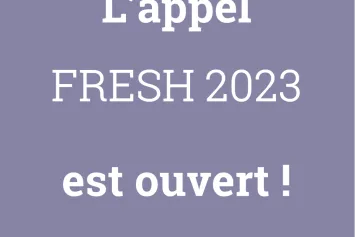 L'appel FRESH 2023 est ouvert !