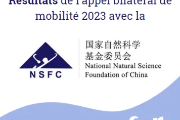 Publication des résultats issus de l’appel bilatéral à projets 2023 de mobilité avec la « NSFC » (Chine)