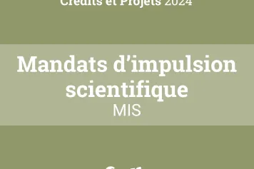 Résultats de l'appel Crédits et Projets 2024 : instrument Mandats d’Impulsion Scientifique