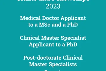 Results of the call Grants and Fellowships 2023 - Medical doctor applicant to an MSc and a PhD, Clinical Master Specialist applicant to a PhD, Post-doctorate Clinical Master Specialists