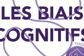 Les biais cognitifs ou comment notre cerveau peut se faire tromper par le monde qui l'entoure... 