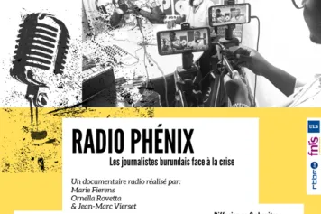 "Radio Phénix :  les journalistes burundais face à la crise"
