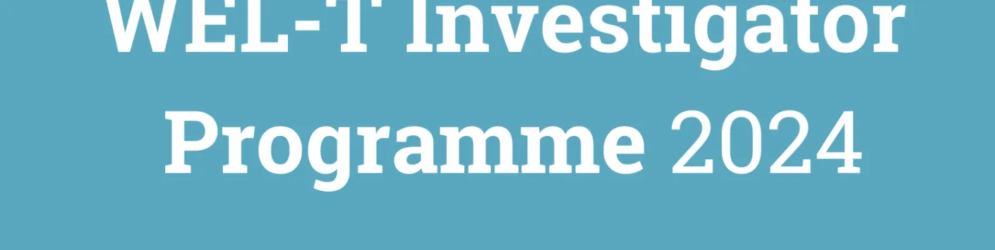 Ouverture de l’appel WEL-T Investigator Programme 2024 !