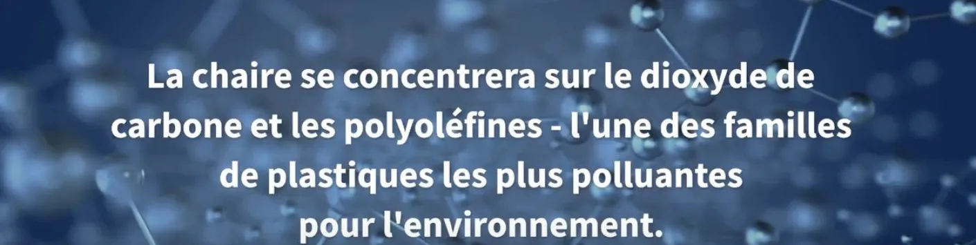 Nouvelle Chaire consacrée au recyclage des déchets plastiques par valorisation du CO2 à l'UMons 